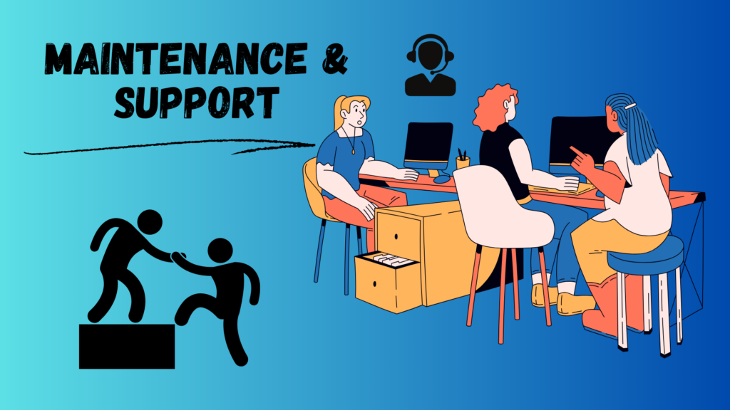 Maintenance & support